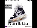 Run It Up (Freestyle) [Prod. Jado Styles]