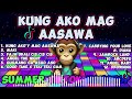 KUNG AKOY MAG AASAWA SUMMER TIKTOK REMIX (Tiktok Trend) | NONSTOP REMIX