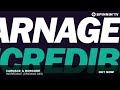 Carnage & Borgore - Incredible (Original Mix)