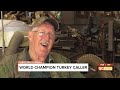 Carolina Camera: We talked to a world champion turkey caller