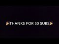 🎉50 subscriber special🎉