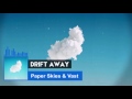 Paper Skies & VAST - Drift Away [OFFICIAL AUDIO]