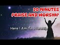 Praise and Worship Songs with Lyrics - 20 Minutes Praise and Worship Our God
