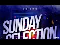 Dj MC The Sunday Selection 3