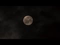 4K Supermoon - Wonderful Night Footage with Chill Out Music to Fight Insomnia