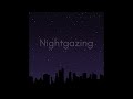 Nightgazing