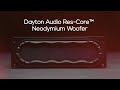 [NEW] Dayton Audio Res-Core Neodymium Woofers for DIY Speaker Builders and MORE!