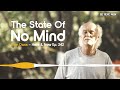 Ram Dass on the The State of No Mind –Here and Now Podcast Ep. 242