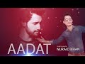 Atif Aslam sir AADAT song cover by Nuraid Khan