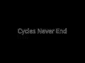 Cycles Never End
