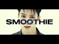 i rearranged smoothie by nct dream for fun idk