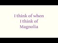 magnolia - @laufey lyrics
