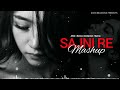 Sajni Re Mashup | Arijit Songh Vishal Mishra | Darshan Raval | New Mashup Song
