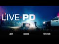 Live PD: I’m Talking to the Police, Mom (Season 3) | A&E