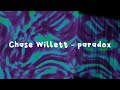 Chase Willett - paradox