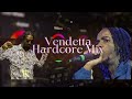 Vendetta Hardcore Alkaline Mixtape: Songs from 2016 to 2021
