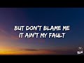 Zara Larsson - Ain't My Fault (Lyrics)