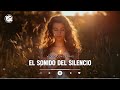 El Sonido del Silencio