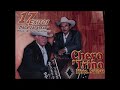 Cheyo y Trino - HUAPANGOS 10 EXITOS