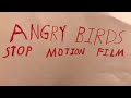 Angry Birds Stop Motion Film