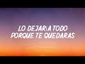 Chayanne - Dejaría Todo (Letra/lyric)