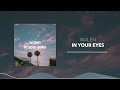 [No Copyright Background Music] Chill Instrumental Sweet & Easy Vlog Beats | In Your Eyes by walen