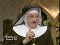 Mother Angelica Live Classics - 2012-11-05 - Let Not Your Hearts Be Troubled