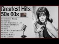 Oldies But Goodies 1950s 1960s 🎶 Back To The 50s & 60s 🎶 Best Old Songs For Everyone