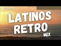 🔥MIX INOLVIDABLES LATINOS RETROS 2🔥 (Pa Cantar A Todo Pulmon) ✘ BIEN ROMANTICO ✘ NANI ARIEL