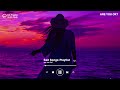 Love Is Gone ♫ Sad songs playlist for broken hearts ~ Depressing Songs 2024 That Will Make You Cry#5