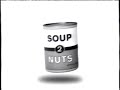 Soup2Nuts (2000)