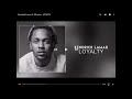 Kendrick Lamar-Loyalty in reverse but a portion of the intro in