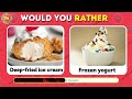 Would You Rather…? JUNK FOOD vs HEALTHY FOOD 🍕🥗