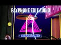 Payphone Edit Audio