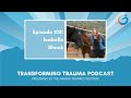 Somatic Equine Therapy for Emotional Balance and Post-Traumatic Growth with Isabelle Shook