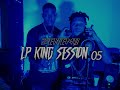 Lp King || Zenemij Sessions #05