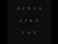 Girls Like You