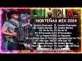 Puras Cumbias Norteñas Para Bailar 2024⚡Las 45 Cumbias Norteñas Mega Mix ⚡ Cumbias Norteñas Mix 2024