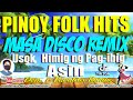 NONSTOP PINOY FOLK HITS MASA DEMAR PACALDO REMIX | Nonstop Asin Hits - Pinoy Folk Hits Masa Demar