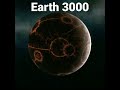 Earth 2023 2050 2090 3000 3050#short😱😱😱😱😱