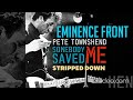 Pete Townshend - Eminence Front - Acoustic Version - Stripped Down