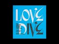 LOVE DIVE