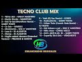 Tecno Club Mix - HB ENGANCHADOS MUSICALES