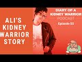 Ali's Kidney Warrior Story: Diary of a Kidney Warrior Podcast Episode 55.