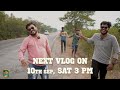 வந்தியத்தேவனின் வழித்தடத்தில் | பொன்னியின் செல்வன் Vlog ❤️ | Episode 1 | Fun Panrom Vlogs 4k