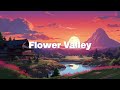 Flower Valley 💮 Japanese Lofi HipHop Mix - Best Lofi Collection of meloChill