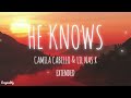Camila Cabello - HE KNOWS  (ft - Lil Nas X) - Extended