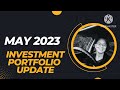 Ep 13 May 2023 Investment Portfolio Update/