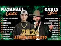 Natanael Cano & Carin Leon Grandes Éxitos 💎 Canciones Mejores 2024 🍻 20 Canciones Más Populares