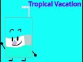 BFOI OST: Tropical Vacation